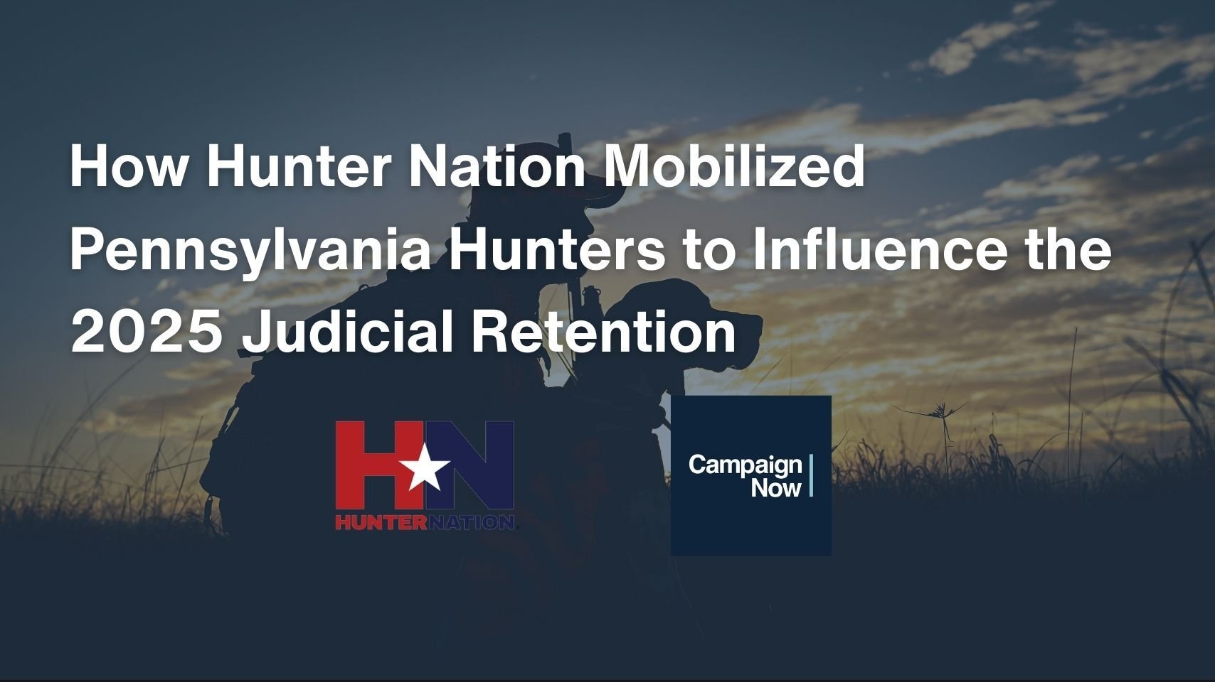 How Hunter Nation Mobilized Pennsylvania Hunters to Influence the 2025 Judicial Retention